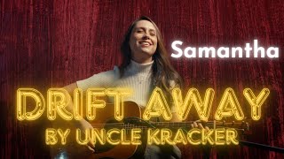 Drift Away  Uncle Kracker stripped cover ft Samantha Schultz  The Desert Folk Singers [upl. by Ztnarf762]