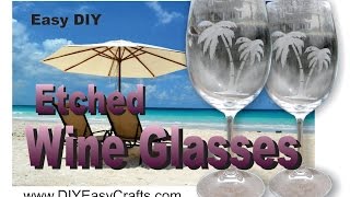 How to Etch Wine Glasses with etching cream easy DIY project [upl. by Laural]