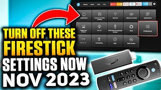 EVERY FIRESTICK SETTING you need to TURN OFF NOW November 2023 UPDATE [upl. by Amsirahc]