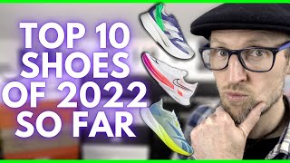 TOP 10 REVIEWED RUNNING SHOES OF 2022 SO FAR [upl. by Lazos876]