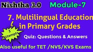 Nishtha 30 Module 7 Answers  Multilingual Education in Primary Grades  Quiz Questionsamp Answers [upl. by Pyne]