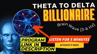 Theta Delta Billionaire Brain Wave  Theta Delta Activate Wealth and Success Mindset [upl. by Purpura849]