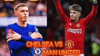 Chelsea vs Manchester United Preview  PreMatch Analysis ● Predictions ● Cole Palmer vs Garnacho [upl. by Jeconiah72]