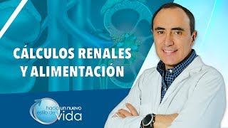 CÁLCULOS RENALES Y ALIMENTACIÓN  HACIA UN NUEVO ESTILO DE VIDA [upl. by Valonia500]