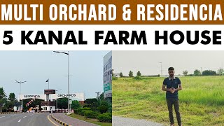 5 Kanal Farm House Land For Sale in Multi Orchards amp Residencia  Latest Development Updates [upl. by Aicilaf901]