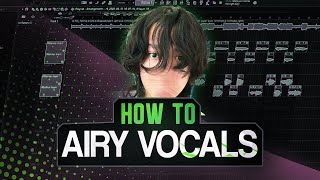 How to Mix AIRY Vocals I9bonsai Saikyo Mitsu [upl. by Atirahs]