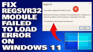 How To Fix RegSvr32 The Module Failed To Load Error on Windows 1110 Solution [upl. by Kciv]