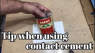 Tip When Using Contact Cement [upl. by Avehs206]