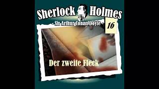 Sherlock Holmes Die Originale  Fall 16 Der zweite Fleck Komplettes Hörspiel [upl. by Ened]