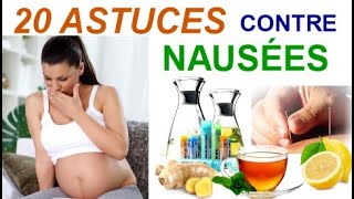 GROSSESSE  20 ASTUCES contre les NAUSEES et les VOMISSEMENTS [upl. by Laeira]