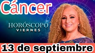 horoscopo de hoy Cáncer  Horóscopo Diario  Cáncer  13 de septiembre de 2024 [upl. by Ecinreb]