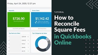 Tutorial How to Reconcile Square Fees in QuickBooks Online [upl. by Rainie]