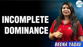 Incomplete Dominance  Principles of Inheritance and Variation  NEET2024  Infinity Learn NEET [upl. by Joly574]