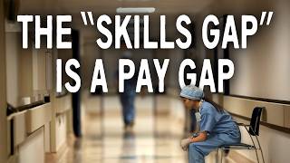 The Insidious Myth of the quotSkills Gapquot [upl. by Eeraj]