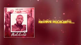 Muleleetu  Eddy KenzoOfficial Lyrics Video [upl. by Anirret]