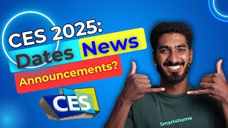 CES 2025 Dates News Announcements Rumors and Everything Else to Know  Where is CES 2025 [upl. by Valdas746]