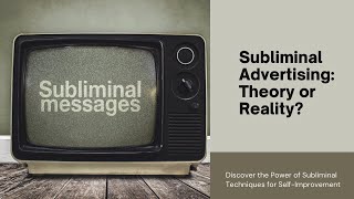 Subliminal Advertising Theory or Reality [upl. by Ytirahc]