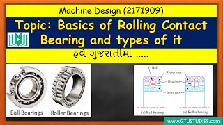 Basics of Rolling Contact Bearing and Types of Rolling contact Bearing in Gujarati  DME  GTU [upl. by Ekrub]