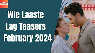 Wie Laaste Lag Teasers February 2024  eExtra [upl. by Dena]