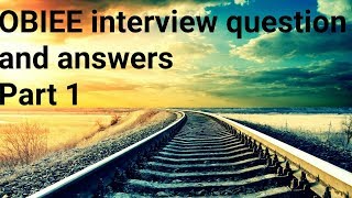 OBIEE interview questions and answers 2018  Part 1 [upl. by Angelika]