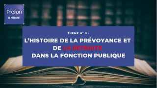 Prefon Podcast 5  Lhistoire de la prévoyance et de la retraite dans la fonction publique [upl. by Starling799]