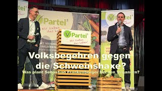 Volksbegehren gegen die Schweinshaxe Was plant Sebastian Frankenberger ExÖDP bei den Veganern [upl. by Barram]