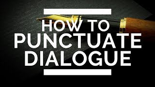 How to Punctuate Dialogue [upl. by Azilanna606]