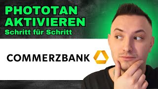 Commerzbank Phototan Aktivieren  Phototan Commerzbank Aktivieren 2024 [upl. by Relly]