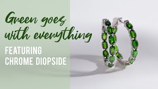 Green Goes with Everything featuring Chrome Diopside [upl. by Oravla]