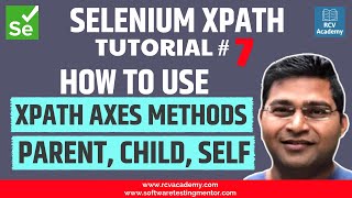 Selenium XPath Tutorial 7  XPath Axes Methods  Parent Child Self [upl. by Sussman]