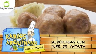 Receta de Albóndigas con puré de patata por Karlos Arguiñano [upl. by Stiles]