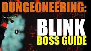 Dungeoneering  Blink Boss Guide Easy  Take No Damage [upl. by Eardna]