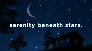 serenity beneath stars [upl. by Ramoh743]