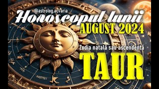 ♉TAUR 🌼 Horoscop AUGUST 2024 Subtitrat RO 🌼 TAURUS AUGUST 2024 HOROSCOPE [upl. by Ebner]