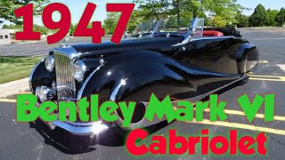 1947 Bentley Mark VI Cabriolet [upl. by Maida]