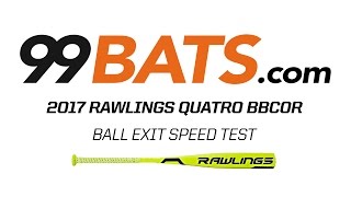 2017 Rawlings QUATRO BBCOR  Ball Exit Speed Test [upl. by Ainecey776]