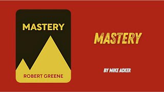 Mastery By Robert Greene [upl. by Alesram937]