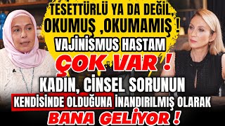 Tesettürlü ya da Değil Okumuş Okumamış‼️ Vajinismus Hastam Çok Var‼️ [upl. by Ennahgem69]