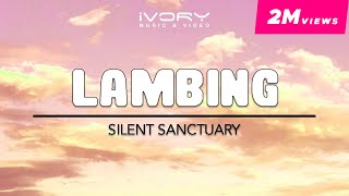 Silent Sanctuary  Lambing Official Lyric Video [upl. by Hasseman]