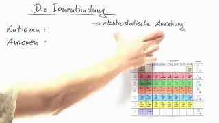 Die Ionenbindung leicht erklärt  Chemie  Allgemeine und anorganische Chemie [upl. by Illil]