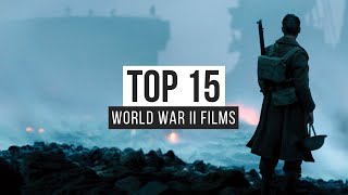 Top 15 World War II Films [upl. by Norak421]