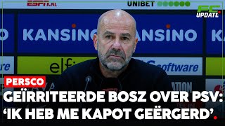 Geïrriteerde BOSZ over optreden PSV ‘Ik heb me KAPOT geërgerd’  FCUpdate Persco [upl. by Arbas]