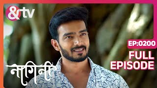 उसकी परीक्षा लेना ज़रूरी है  Nagini  Full Ep 200  Shivani  Trishool  Adishesha  andtvchannel [upl. by Erastatus]