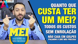 CUSTOS DO MEI ATUALIZADO  Tire todas as suas dúvidas sobre os custos de ter um MEI [upl. by Akirdnahs]