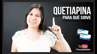 Quetiapina para qué sirve  Fanny psiquiatra [upl. by Delgado]