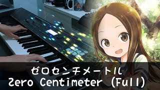 FULL Zero Centimeter  Karakai Jouzu no Takagisan 2 OP  Piano Cover by HalcyonMusic [upl. by Ennovoj]