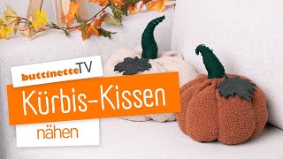 KürbisKissen nähen  buttinette TV DIY [upl. by Gustie601]