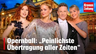 Opernball „Peinlichste Übertragung aller Zeiten“  kronetv NEWS [upl. by Stark]