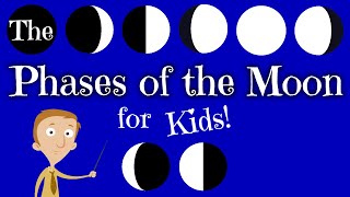 The Phases of the Moon for Kids [upl. by Boaten602]