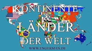 Kontinente und Länder der Welt  Deutsch Lernen [upl. by Gnourt88]